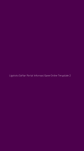 Tampilan Antarmuka Aplikasi Ligototo Daftar Portal Informasi Game Online Terupdate - 2