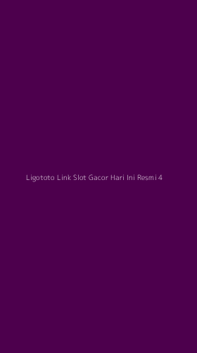 Tampilan Antarmuka Aplikasi Ligototo Link Slot Gacor Hari Ini Resmi - 4