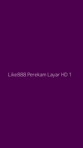 Tampilan Antarmuka Aplikasi Like888 Perekam Layar Hd - 1