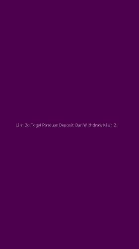 Tampilan Antarmuka Aplikasi Lilin 2d Togel Panduan Deposit Dan Withdraw Kilat - 2
