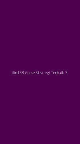 Tampilan Antarmuka Aplikasi Lilin138 Game Strategi Terbaik - 3
