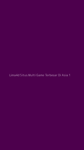 Tampilan Antarmuka Aplikasi Lima4d Situs Multi Game Terbesar Di Asia - 1