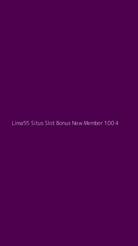 Tampilan Antarmuka Aplikasi Lima55 Situs Slot Bonus New Member 100 - 4