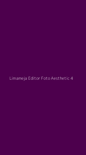 Tampilan Antarmuka Aplikasi Limameja Editor Foto Aesthetic - 4