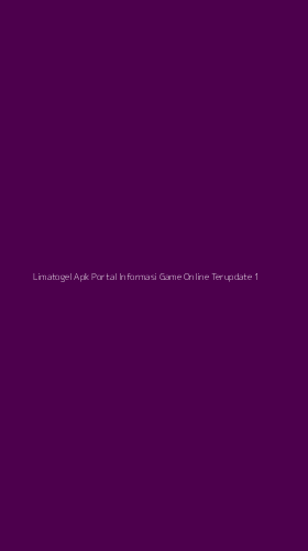 Tampilan Antarmuka Aplikasi Limatogel Apk Portal Informasi Game Online Terupdate - 1