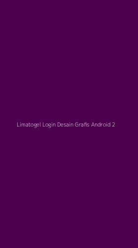 Tampilan Antarmuka Aplikasi Limatogel Login Desain Grafis Android - 2