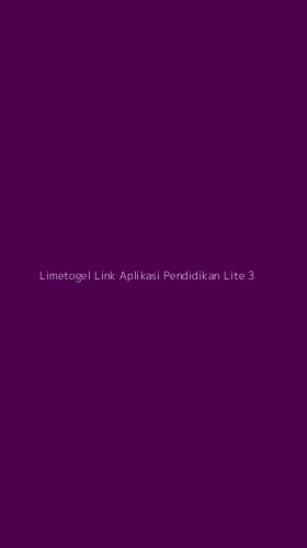 Tampilan Antarmuka Aplikasi Limetogel Link Aplikasi Pendidikan Lite - 3