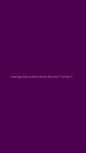 Tampilan Antarmuka Aplikasi Limetogel Wap Aplikasi Mobile Responsif Terbaik - 3