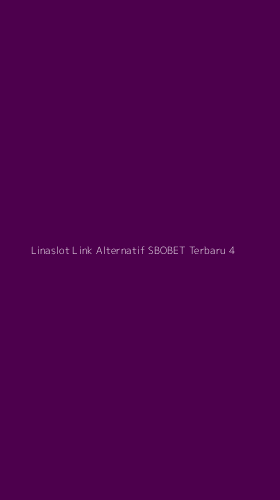 Tampilan Antarmuka Aplikasi Linaslot Link Alternatif Sbobet Terbaru - 4
