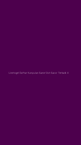 Tampilan Antarmuka Aplikasi Linetogel Daftar Kumpulan Game Slot Gacor Terbaik - 4