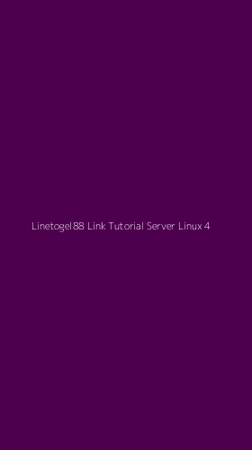 Tampilan Antarmuka Aplikasi Linetogel88 Link Tutorial Server Linux - 4
