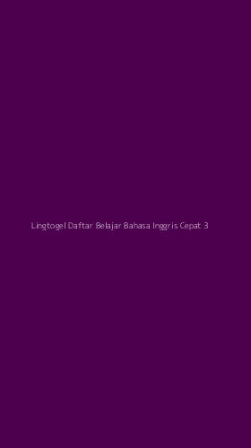 Tampilan Antarmuka Aplikasi Lingtogel Daftar Belajar Bahasa Inggris Cepat - 3