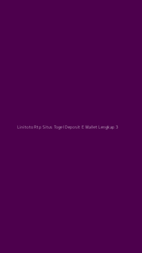 Tampilan Antarmuka Aplikasi Linitoto Rtp Situs Togel Deposit E Wallet Lengkap - 3