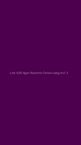 Tampilan Antarmuka Aplikasi Link 628 Agen Roulette Online Uang Asli - 3