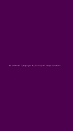 Tampilan Antarmuka Aplikasi Link Alternatif Eyangtogel Cara Recovery Akun Lupa Password - 4