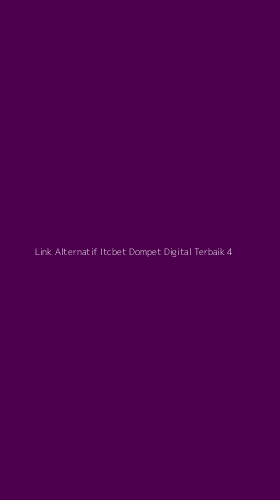 Tampilan Antarmuka Aplikasi Link Alternatif Itcbet Dompet Digital Terbaik - 4