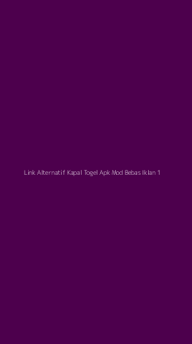 Tampilan Antarmuka Aplikasi Link Alternatif Kapal Togel Apk Mod Bebas Iklan - 1