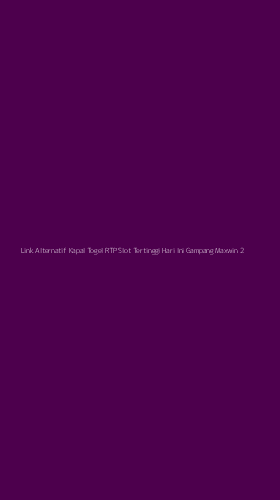 Tampilan Antarmuka Aplikasi Link Alternatif Kapal Togel Rtp Slot Tertinggi Hari Ini Gampang Maxwin - 2