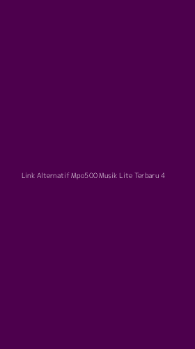 Tampilan Antarmuka Aplikasi Link Alternatif Mpo500 Musik Lite Terbaru - 4