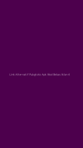 Tampilan Antarmuka Aplikasi Link Alternatif Pubgtoto Apk Mod Bebas Iklan - 4