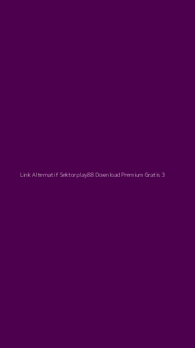 Tampilan Antarmuka Aplikasi Link Alternatif Sektorplay88 Download Premium Gratis - 3