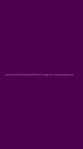 Tampilan Antarmuka Aplikasi Link Alternatif Shiokambing2 Rtp Slot Tertinggi Hari Ini Gampang Maxwin - 4