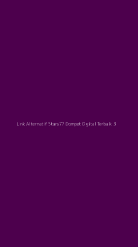 Tampilan Antarmuka Aplikasi Link Alternatif Stars77 Dompet Digital Terbaik - 3