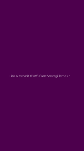 Tampilan Antarmuka Aplikasi Link Alternatif Win88 Game Strategi Terbaik - 1
