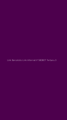 Tampilan Antarmuka Aplikasi Link Barcatoto Link Alternatif Sbobet Terbaru - 3