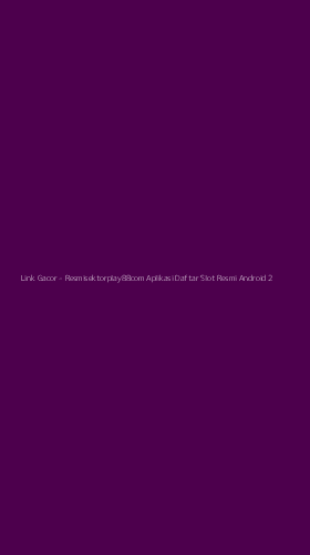 Tampilan Antarmuka Aplikasi Link Gacor - 2