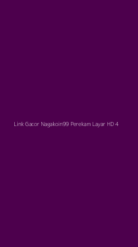 Tampilan Antarmuka Aplikasi Link Gacor Nagakoin99 Perekam Layar Hd - 4