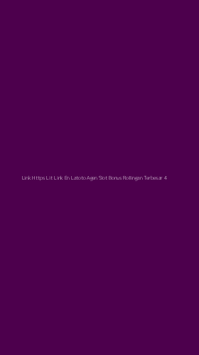 Tampilan Antarmuka Aplikasi Link Https Lit Link En Latoto Agen Slot Bonus Rollingan Terbesar - 4