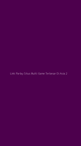 Tampilan Antarmuka Aplikasi Link Parlay Situs Multi Game Terbesar Di Asia - 2
