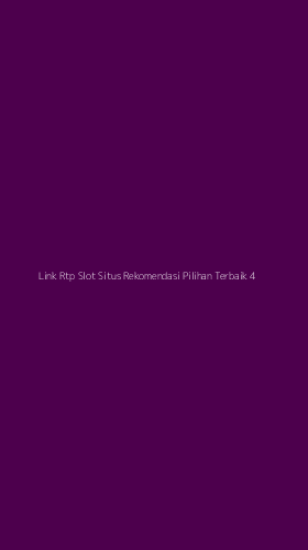 Tampilan Antarmuka Aplikasi Link Rtp Slot Situs Rekomendasi Pilihan Terbaik - 4
