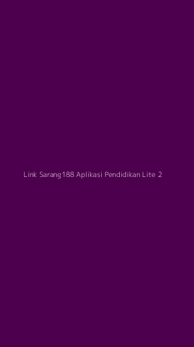 Tampilan Antarmuka Aplikasi Link Sarang188 Aplikasi Pendidikan Lite - 2