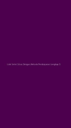 Tampilan Antarmuka Aplikasi Link Selot Situs Dengan Metode Pembayaran Lengkap - 3