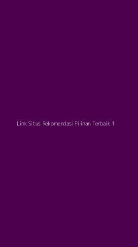 Tampilan Antarmuka Aplikasi Link Situs Rekomendasi Pilihan Terbaik - 1