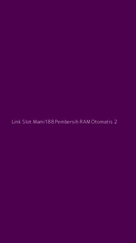 Tampilan Antarmuka Aplikasi Link Slot Mami188 Pembersih Ram Otomatis - 2