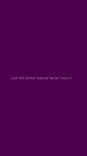 Tampilan Antarmuka Aplikasi Link Slot Online Tutorial Server Linux - 4