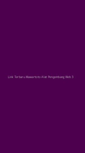 Tampilan Antarmuka Aplikasi Link Terbaru Mawartoto Alat Pengembang Web - 3