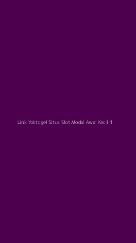 Tampilan Antarmuka Aplikasi Link Yoktogel Situs Slot Modal Awal Kecil - 1