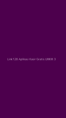 Tampilan Antarmuka Aplikasi Link128 Aplikasi Kasir Gratis Umkm - 3
