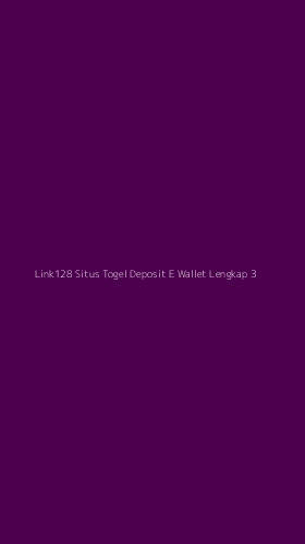 Tampilan Antarmuka Aplikasi Link128 Situs Togel Deposit E Wallet Lengkap - 3