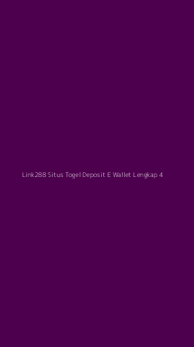 Tampilan Antarmuka Aplikasi Link288 Situs Togel Deposit E Wallet Lengkap - 4