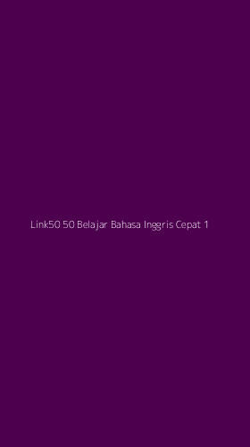 Tampilan Antarmuka Aplikasi Link50 50 Belajar Bahasa Inggris Cepat - 1