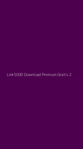 Tampilan Antarmuka Aplikasi Link5000 Download Premium Gratis - 2