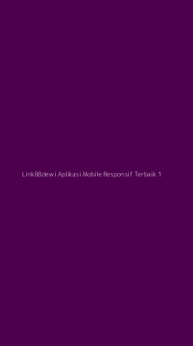 Tampilan Antarmuka Aplikasi Link88dewi Aplikasi Mobile Responsif Terbaik - 1