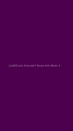 Tampilan Antarmuka Aplikasi Link89 Link Alternatif Resmi Anti Blokir - 4