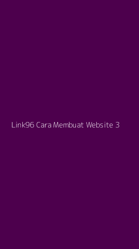 Tampilan Antarmuka Aplikasi Link96 Cara Membuat Website - 3