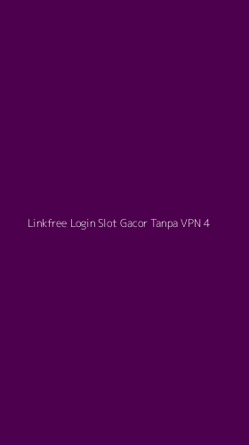Tampilan Antarmuka Aplikasi Linkfree Login Slot Gacor Tanpa Vpn - 4